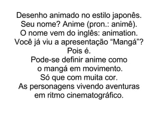 desenhos animados animes brasil