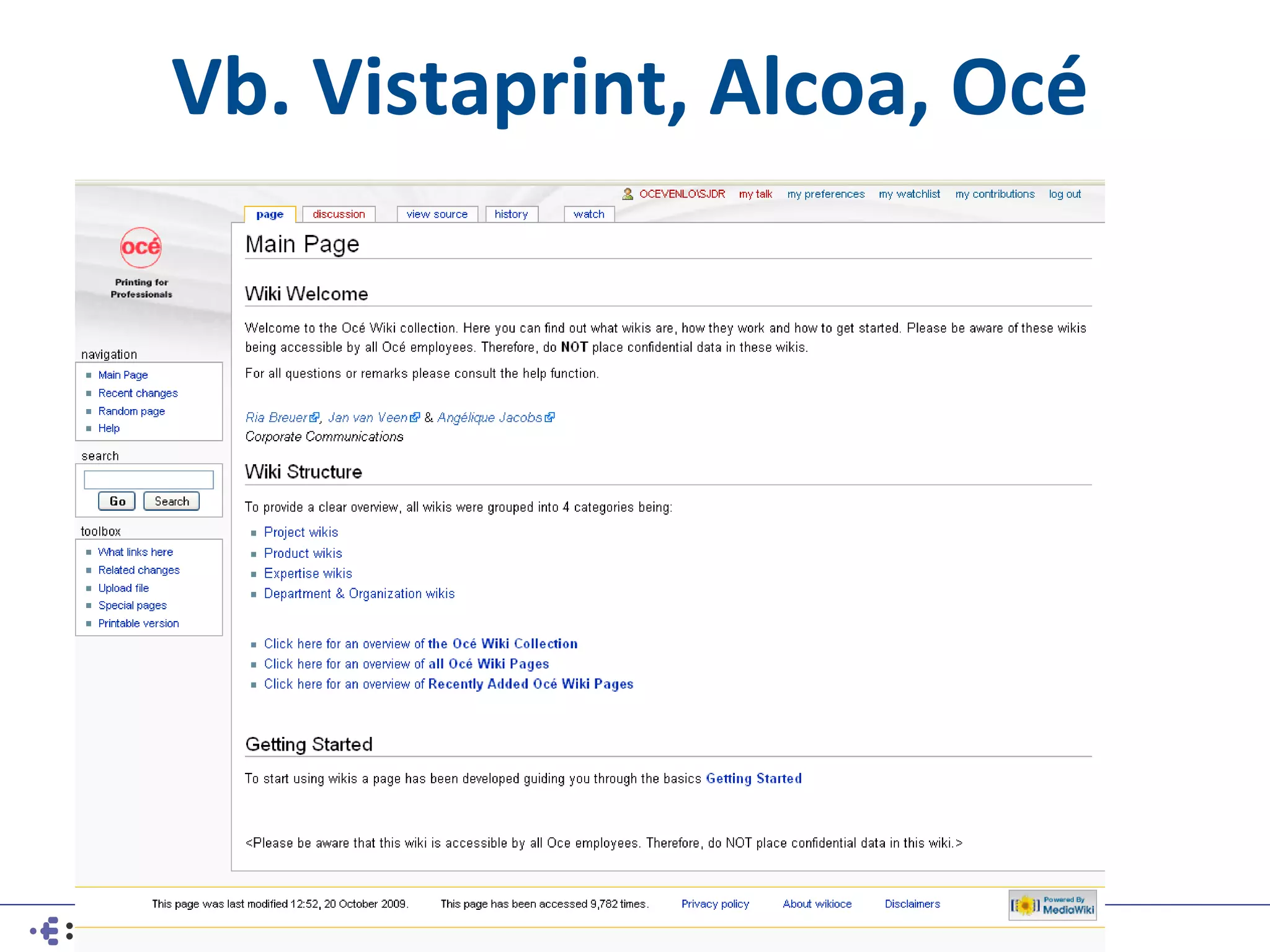 Vb. Vistaprint, Alcoa, Océ
 