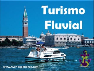 Turismo  Fluvial www.river-experience.com 