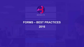 FORMULAIRES - BONNES PRATIQUES
2016
FORMS – BEST PRACTICES
 