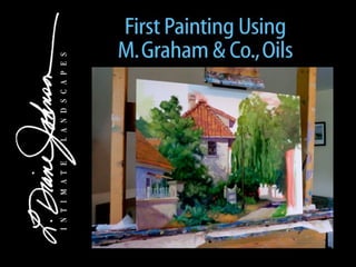 Painting Demo Using M. Graham Oils