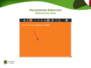 Herramienta Selección
   Seleccionar área
 