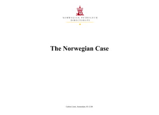 The Norwegian Case Carbon Limit, Amsterdam, 03.12.08 