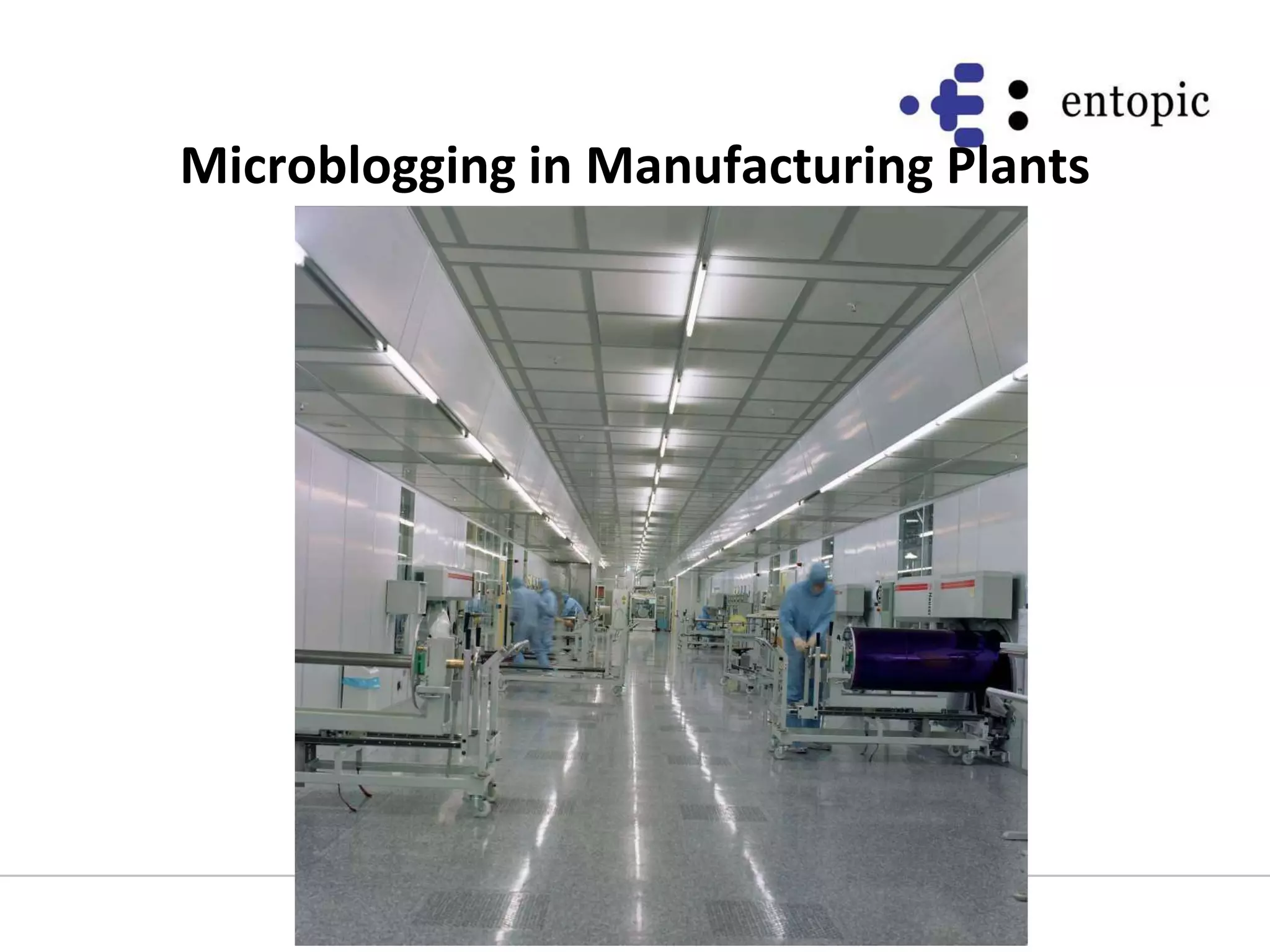 Microblogging in Manufacturing Plants