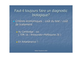 # ?   %          &
                                   '
 -                                 8       @ 8



 . * A@
  ,6                   B       &       A

 /        !'


          Atelier Paludisme 2005
 