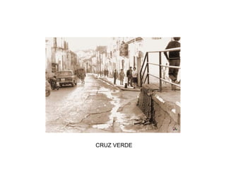 CRUZ VERDE
 