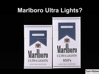 Marlboro Ultra Lights? 