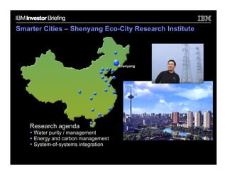 Smarter Cities – Shenyang Eco-City Research Institute
                     y g         y




                             ...