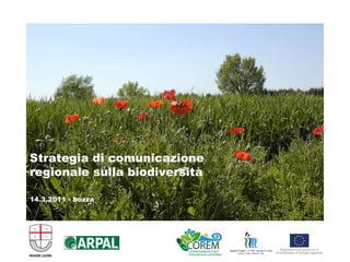 Strategia di comunicazione regionale sulla biodiversità 14.3.2011 - bozza 
