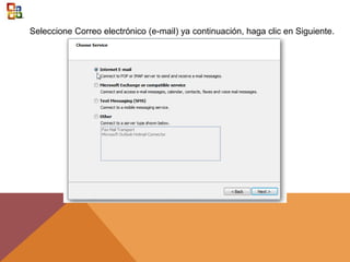 Seleccione Correo electrónico (e-mail) ya continuación, haga clic en Siguiente.
 
