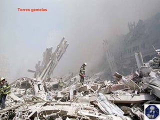 Torres gemelas
 