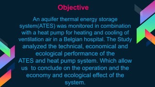An aquifer thermal storage system in a Belgian hospital: Long-term ...