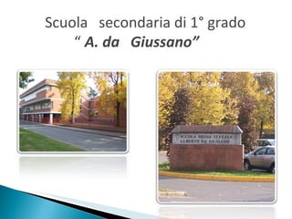 Scuola  secondaria di 1° grado   “  A. da  Giussano” 