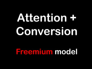 Attention+ ConversionFreemiummodel