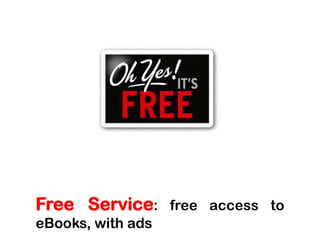 Free Service: free accesstoeBooks, withads