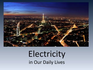 Electricity in Our Daily Lives 