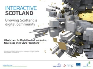 Interactive Scotland Launch: panel discussion