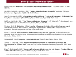 Principali riferimenti bibliografici
Analisi della redditività delle micro imprese a livello territoriale – Roma, 13 Sette...