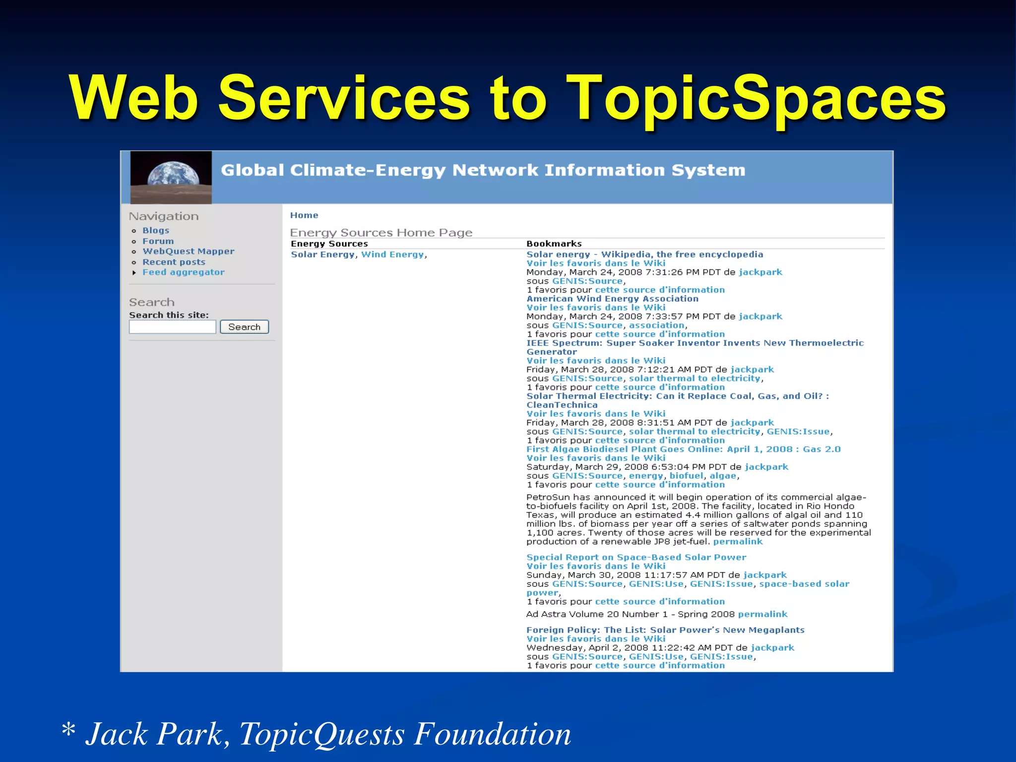 Web Services to TopicSpaces
* Jack Park, TopicQuests Foundation	

 