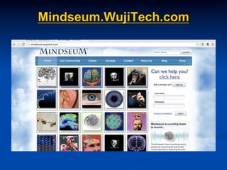Mindseum.WujiTech.com
 