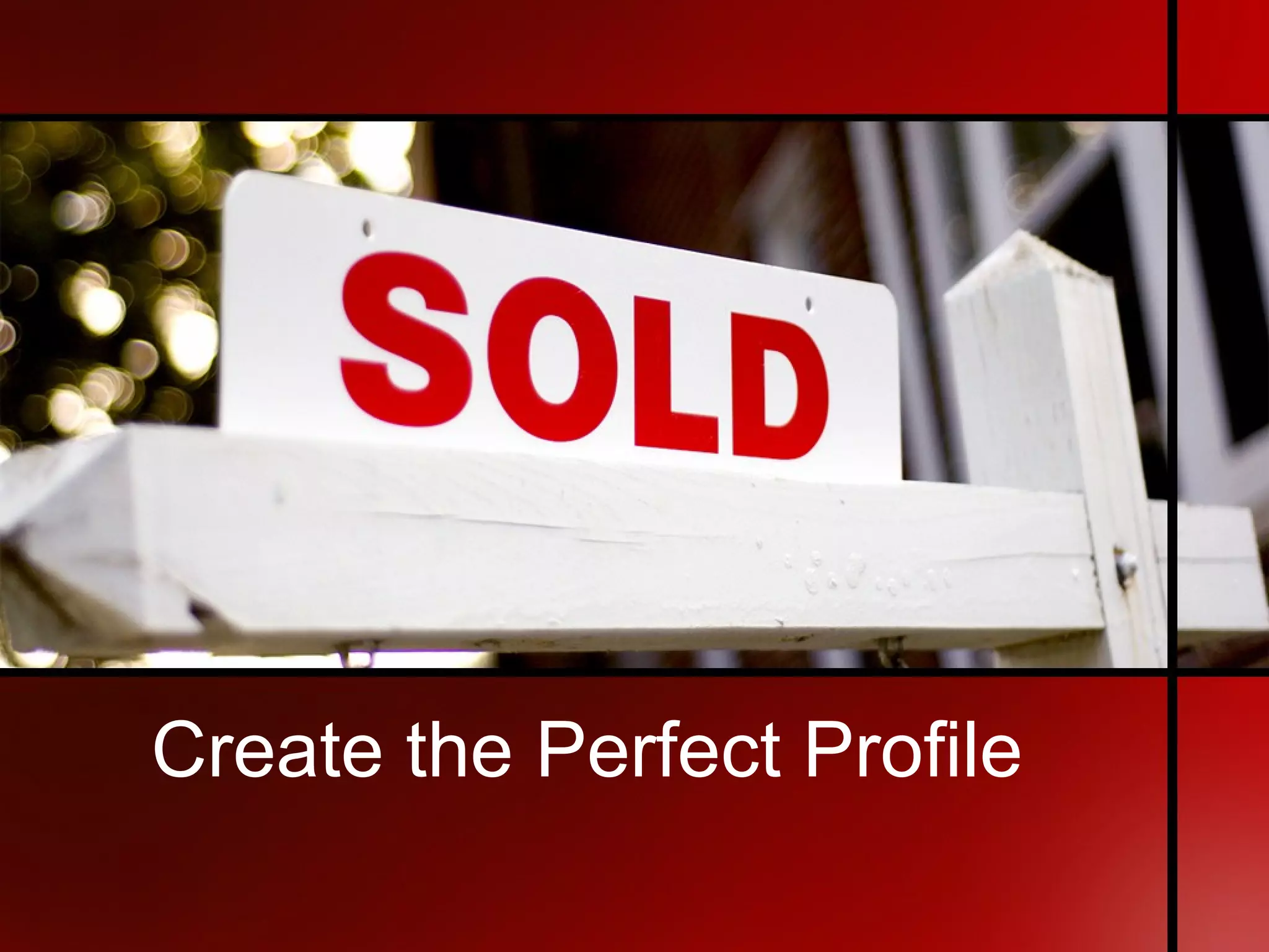 Create the Perfect Profile 