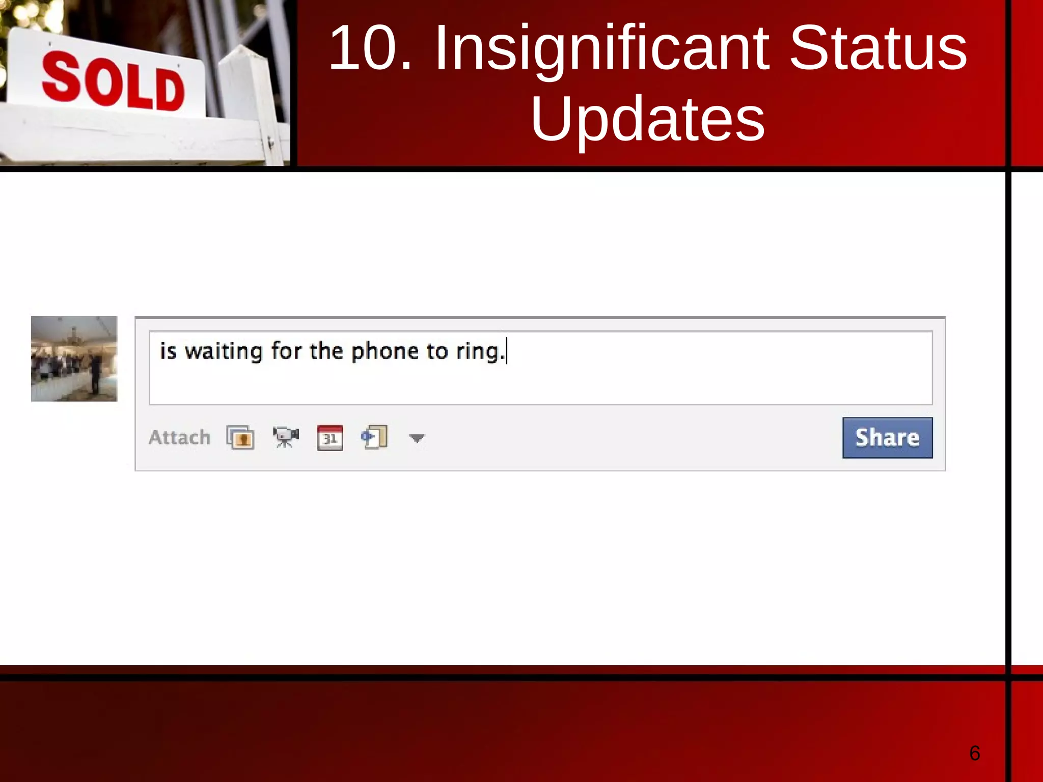 10. Insignificant Status Updates 