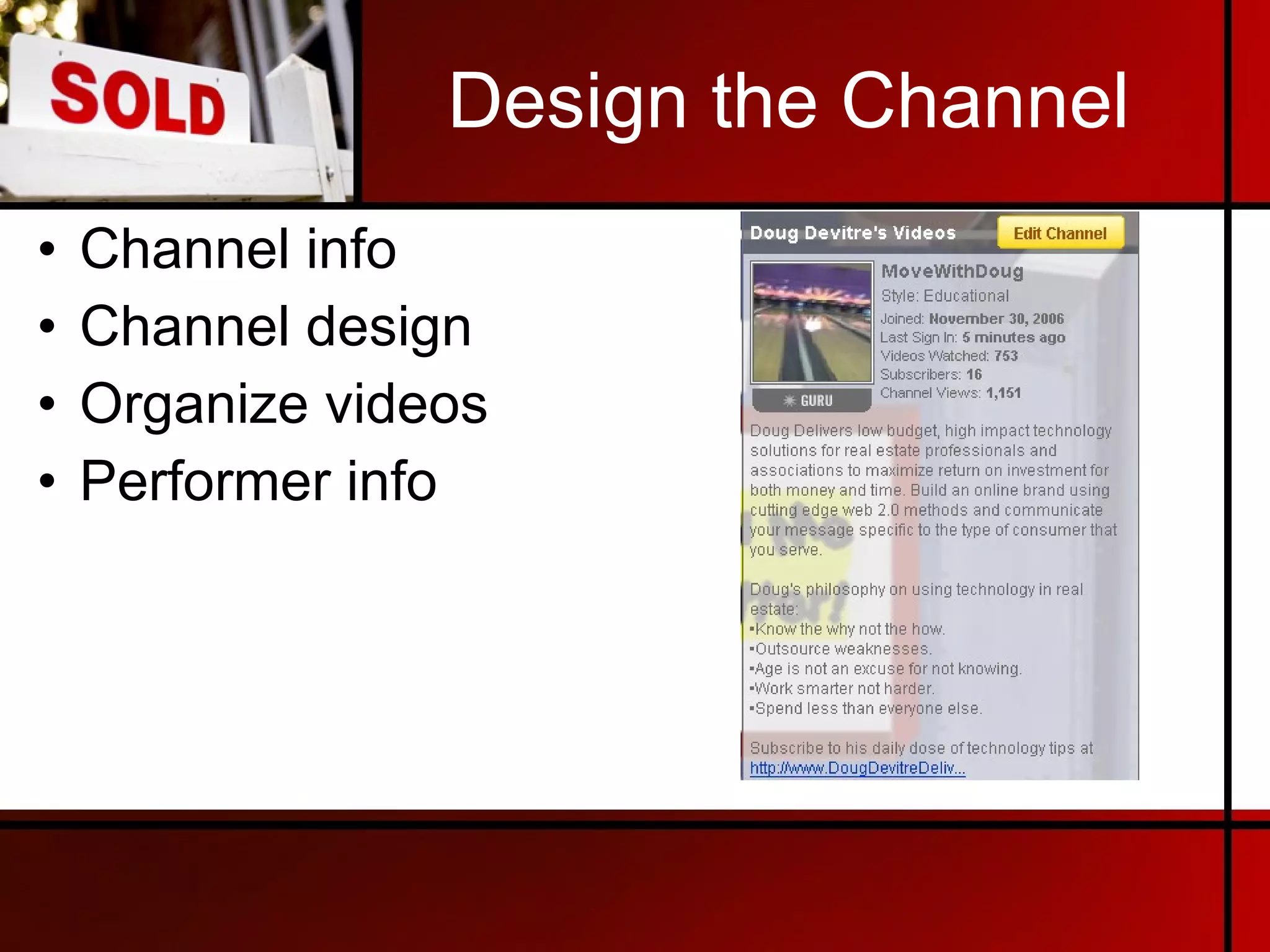 Design the Channel Channel info Channel design Organize videos Performer info 