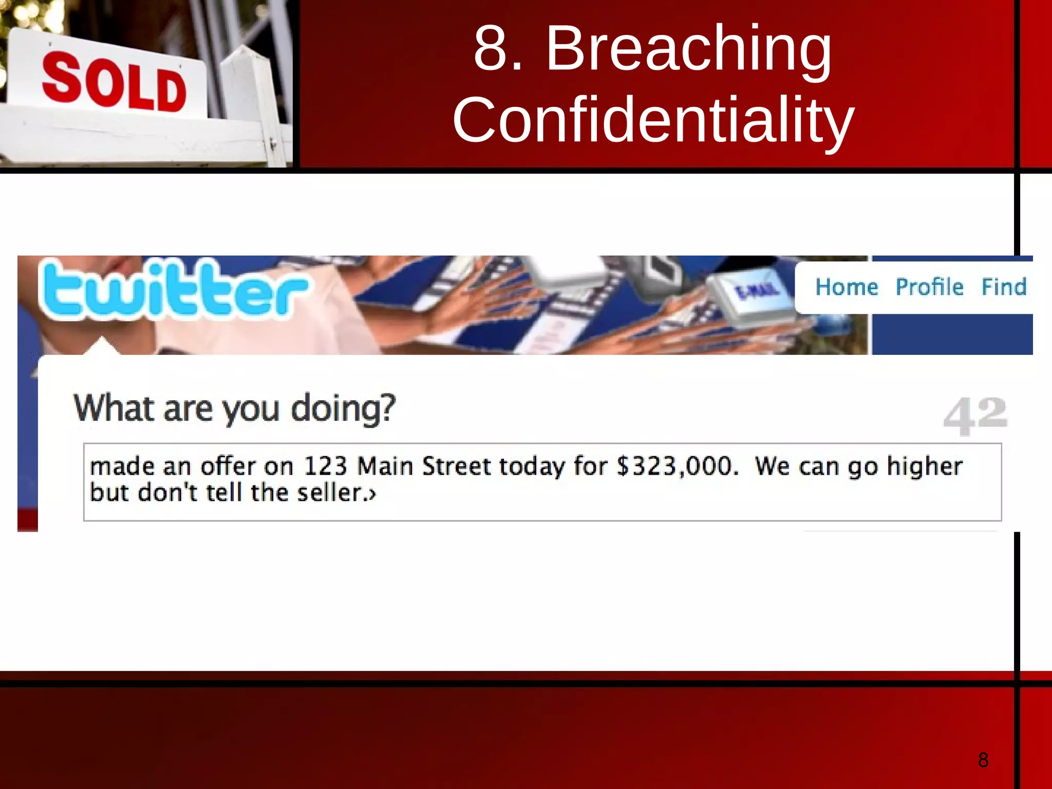 8. Breaching Confidentiality 