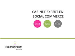 CABINET EXPERT EN    SOCIAL COMMERCE Direct Digital Social 