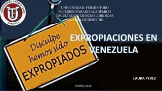 UNIVERSIDAD FERMÍN TORO
VICERRECTORADO ACADÉMICO
FACULTAD DE CIENCIAS JURÍDICAS
ESCUELA DE DERECHO
LAURA PEREZ
ENERO, 2018
 