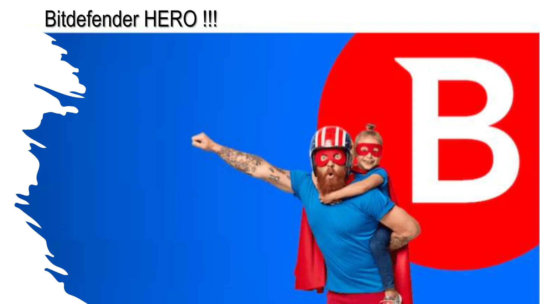 Bitdefender HERO !!!
 