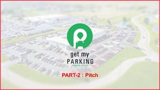 PART-2 : Pitch
 