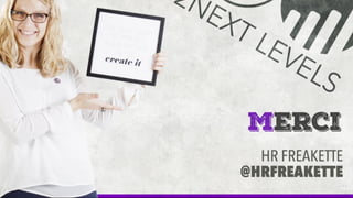 LinkedIn - Pauline Bernard 26
Pauline Bernard
HR Freakette
@hrfreakette @g2nlcom
Merci
 