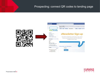 Prospecting: connect QR codes to landing page




Presentation title⎢20
 