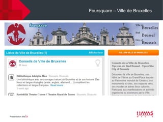 Foursquare – Ville de Bruxelles




Presentation title⎢25
 