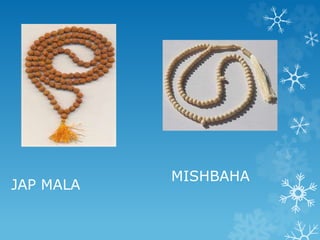 JAP MALA
MISHBAHA
 