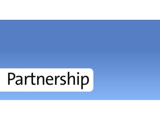 Partnership
 