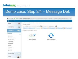 Demo case: Step 3/4 – Message Def.

3

4

 