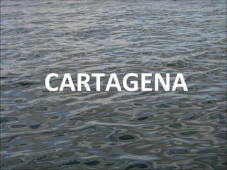 CARTAGENA 