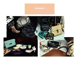 Accessori
 