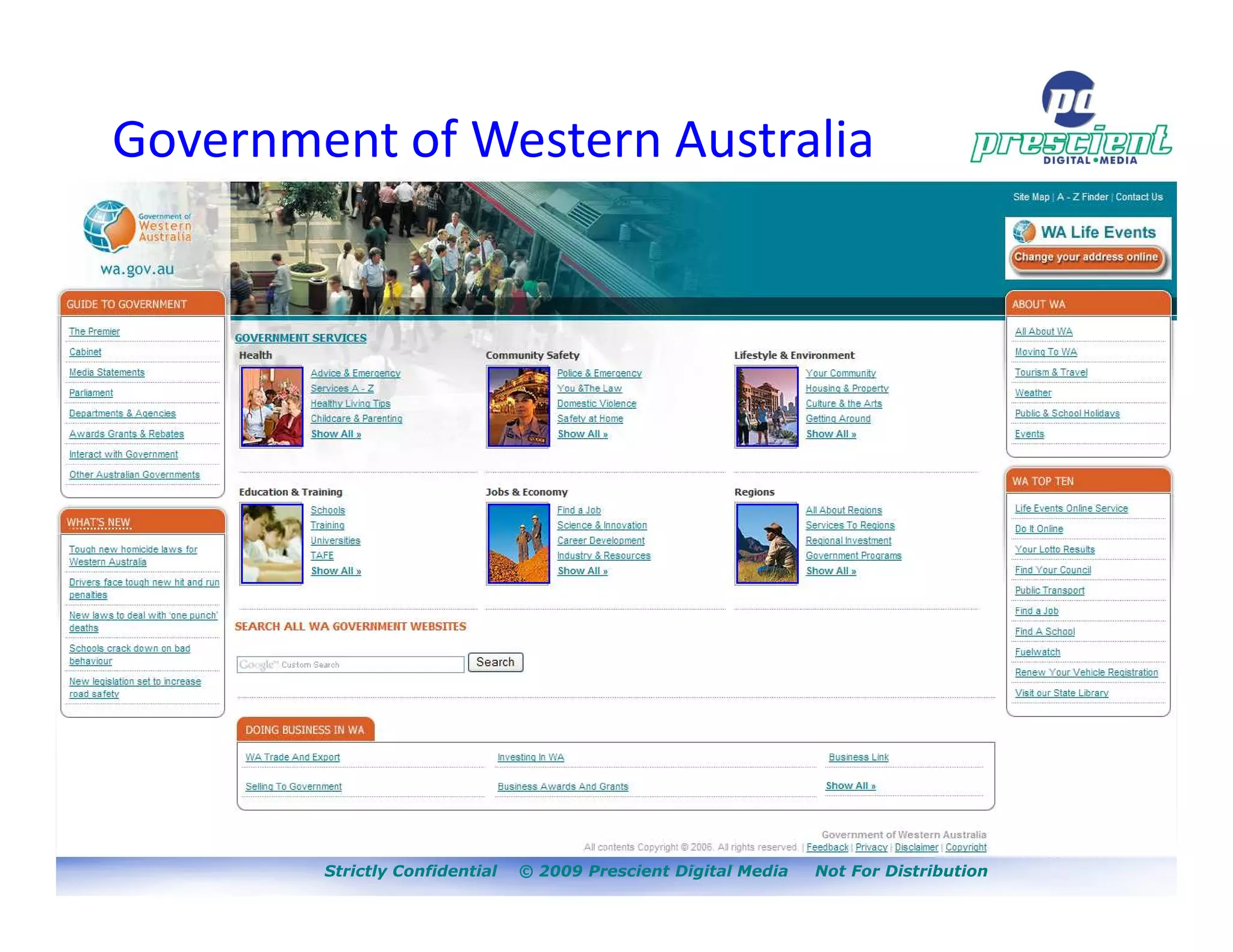 Government of Western Australia




        Strictly Confidential   © 2009 Prescient Digital Media   Not For Distribution
 