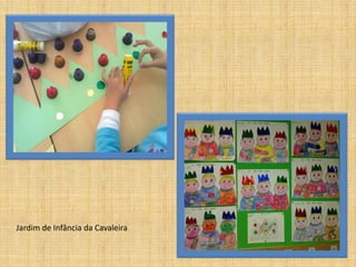 Jardim de Infância da Cavaleira
 
