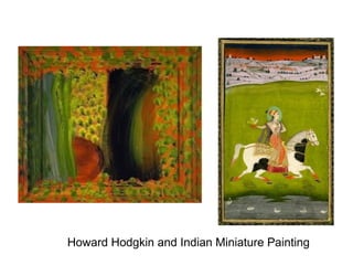 Howard Hodgkin and Indian Miniature Painting

 