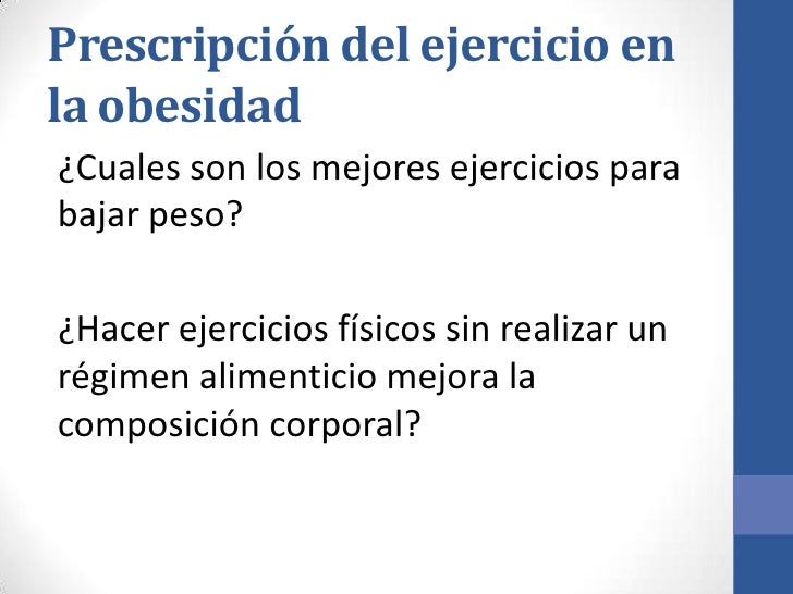 Prescripción del ejercicio en la obesidad y en la diabetes Prescripción del ejercicio en la obesidad y en la diabetes