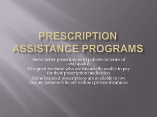 Prescription Assistance Programs ,[object Object]