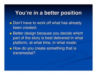 Best Practises in Transmedia Entertainment - Christy Dena