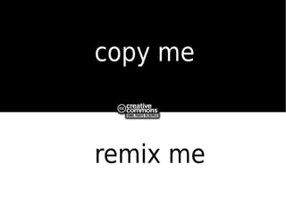 copy me


remix me
 