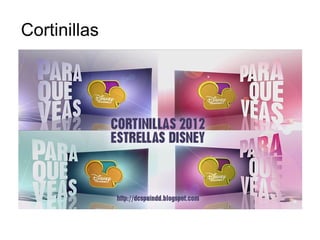 Cortinillas
 