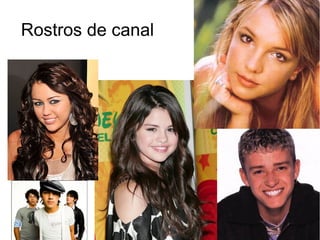 Rostros de canal
 
