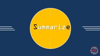 Summarize

 